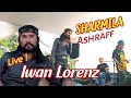 Lagu ASHRAFF -  Sharmila // Live Cover IWAN LORENZ