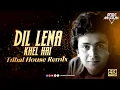 Lagu Dil Lena Khel Hai Dildar Ka | Tribal House Remix | Dj Rohit Makhan 4K