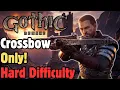 One Shot One Kill - Crossbows Only Gothic Remake Hard Difficulty Challenge Run