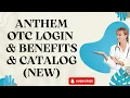 Anthem OTC Login Benefits Catalog NEW