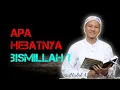 Ceramah pendek Habib Novel Alaydrus - Kehebatan Bismillah