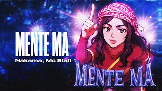 Nakama Mc Staff MENTE MÁ 
