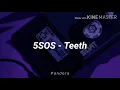 Download Lagu 5 Seconds Of Summer ;; Teeth [ slowed + lyrics ]