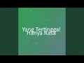 Download Lagu Yang Tertinggal Hanya Rasa