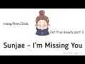 Download Lagu Sunjae - I'm Missing You (True Beauty OST)//Lirik terjemahan