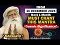 Lagu 🔴16 december 2025, Margazhi - ZING DEZE MANTRA EEN MAAND LANG, Kosmische Betekenis | Sadhguru