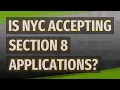 Is NYC accepting Section 8 applications