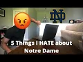 5 Things I HATE about Notre Dame