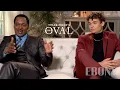 EBONY Talks with Javon Johnson and Daniel Croix Henderson from BET s The Oval