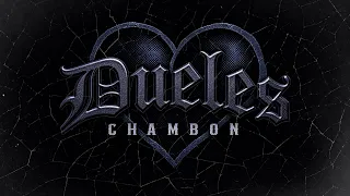 (LETRA) DUELES - Chambon (Video Lyric) 