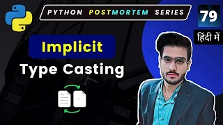 What is Implicit type casting Implicit type conversion Type Casting Python