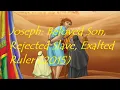 Download Lagu Joseph: Beloved Son, Rejected Slave, Exalted Ruler | Theme Music