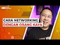 Download Lagu Ini Dia Rahasia Sukses Networking dengan Orang Kaya - Tips Sukses Bisnis Untuk Pemula