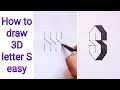 How To Draw 3D Letter S step by step - Easy 3D Drawings