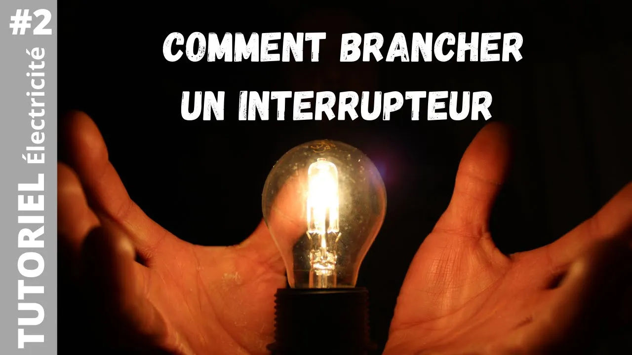 Brancher un interrupteur en simple allumage