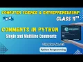 033 Comments in Python Single and Multiline Comments Chapter 2 Class 11th Computer Science