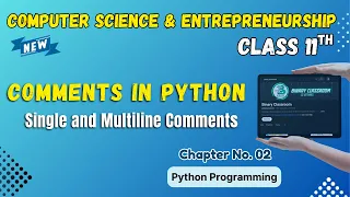 033 Comments in Python Single and Multiline Comments Chapter 2 Class 11th Computer Science