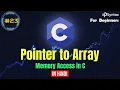Pointer with Array in C Complete Concept in Hindi