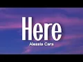 Alessia Cara - Here (Lyrics)