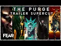 All The Trailers From The Purge Movies Fear