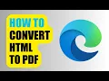 How to Convert HTML to PDF Microsoft Edge