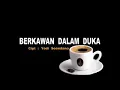 Download Lagu Hamdan att berkawan dalam duka