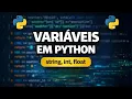 Variaveis no PYTHON String Int e Float 5 Min 02