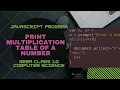 JavaScript program to print multiplication table of any number ItzRafiq