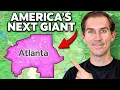 5 Reasons Why Atlanta Will Thrive Over The Next 10 Years