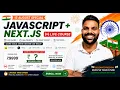 JavaScript Next js Live Course 15 August Special Offer Learn Build Become Job-Ready
