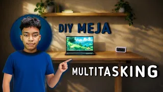 DIY Meja Setup Minimalis | Kokoh & Multitasking