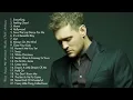 Download Lagu Michael Buble Greatest Hits - Best Songs of  Michael Buble (HD)