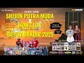 🔴LIVE STREAMING NGARAK || SHERIN PUTRA MUDA || UNJUNGAN BUYUT BANJAR || LIVE BULAK JTB, 19 10 2025