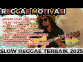 Download Lagu JANGAN LELAH  JADI BAIK 🎷🌴SLOW REGGAE TERBAIK 2025🌴🎸#gimbalpemersatubangsa #reggae