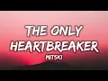 Mitski - The Only Heartbreaker (Lyrics)