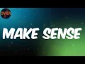 (Lyrics) Shay Dee - Make Sense