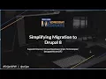 Srijan Wednesday Webinars Simplifying Migrations to Drupal 8