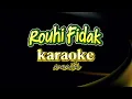 Download Lagu Karaoke Rouhi Fidak Nada Wanita