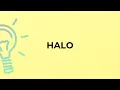 What is the meaning of the word HALO