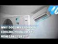 Why does my daikin ac cooling problem and how can i fix it