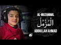Download Lagu Abdullah Ahmed Shoban || عبداللّٰہ احمد شعبان (surah) AL-MUZAMMIL beautiful ❤️🎧 recitation#youtube
