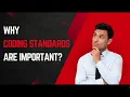 Why Coding Standards Best Practices and guidelines are important Best Practices