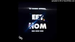dj combo eet hom mama gqom remix 