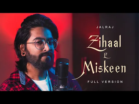 Download MP3 Zihaal-E-Miskeen (Full Version) - JalRaj | Viral Songs 2023