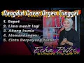 Download Lagu FULL ALBUM DANGDUT ORGEN TUNGGAL TERBARU 2025 - ECHA PUTRI