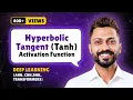 Hyperbolic Tangent Tanh activation function