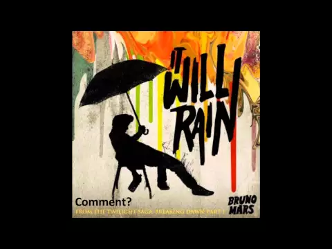 Download MP3 Bruno Mars - It Will Rain [Audio]
