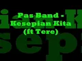 PASS BAND - Kesepian Kita (ft Tere) - LIRIK