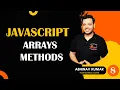 JavaScript Arrays Methods toString Method Join Method concat Method Push Method POP Method