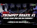 Download Lagu DJ TROMPET BRAZIL V1 SUPORT BY AR AUDIO • COCOK BUAT CEK SOUND • By Naura Ayunidya Project 